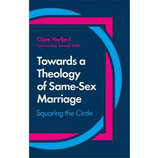 Towards a Theology of Same-Sex Marriage