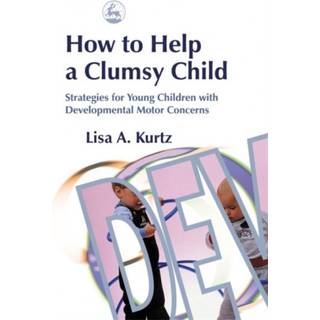 How to Help a Clumsy Child