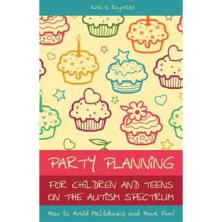 Party Planning for Children and Teens on the Autism Spectrum