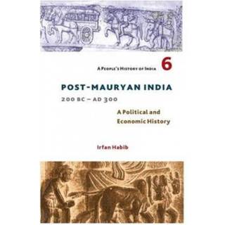 A People's History of India 6 – Post Mauryan India, 200 BC – AD 300