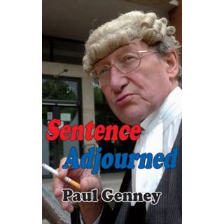 Sentence Adjourned (4, 2010) | Paul Genney