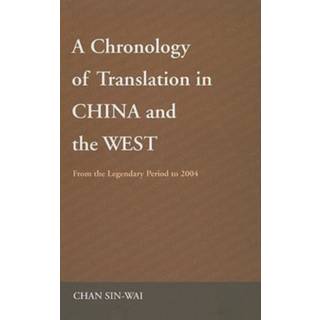 A Chronology of Translation in China and the West