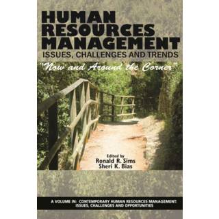 Human Resources Management Issues, Challenges and Trends