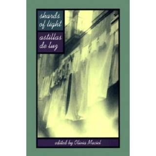 Shards of Light/Astillas De Luz