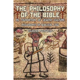 The Philosophy of the Bible as Foundation of Jewish Culture