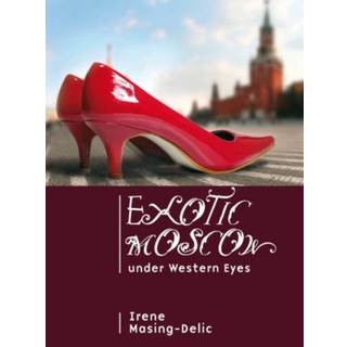 Exotic Moscow under Western Eyes