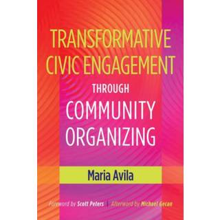 Transformative Civic Engagement Through Community Organizing