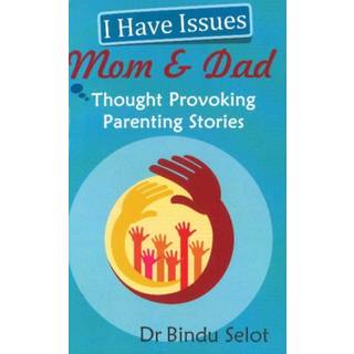 I Have Issues Mom & Dad