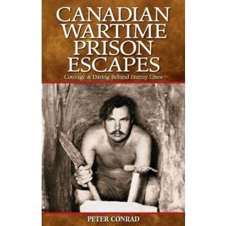 Canadian Wartime Prison Escapes