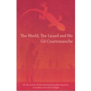 The World, the Lizard and Me