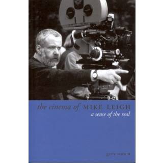 The Cinema of Mike Leigh