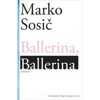 Ballerina, Ballerina – A Novel