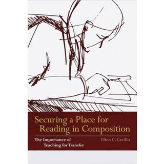 Securing a Place for Reading in Composition (4, 2014) | Ellen C. Carillo
