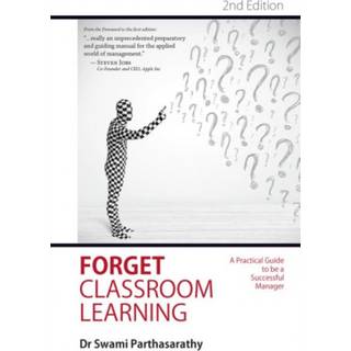 Forget Classroom Learning