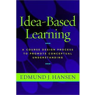 Idea-Based Learning (4, 2011) | Edmund J. Hansen