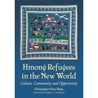 Hmong Refugees in the New World