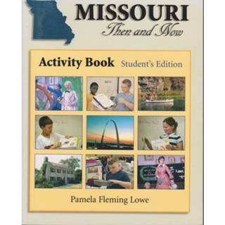 Missouri Then and Now Student's Edition