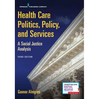 Health Care Politics, Policy, and Services