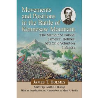 Movements and Positions in the Battle of Kennesaw Mountain