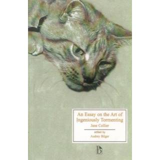 An Essay on the Art of Ingeniously Tormenting
