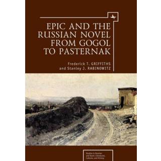 Epic and the Russian Novel from Gogol to Pasternak