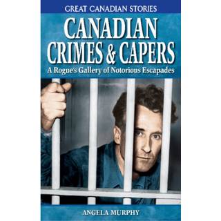 Canadian Crimes and Capers