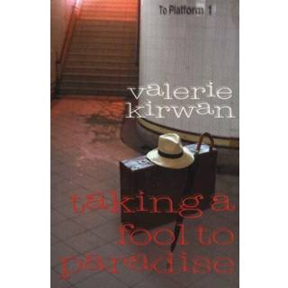 Taking a Fool to Paradise