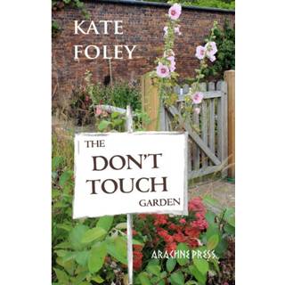 The Don't Touch Garden
