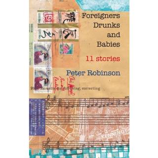 Foreigners, Drunks and Babies