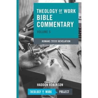Theology of Work Bible Commentary