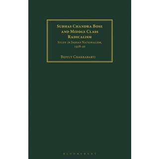 Subhas Chandra Bose and Middle Class Radicalism