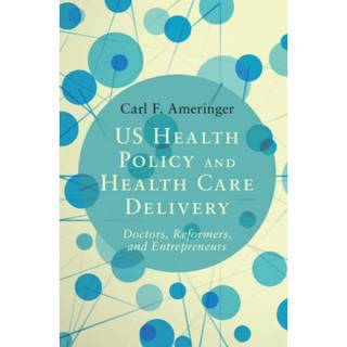 US Health Policy and Health Care Delivery