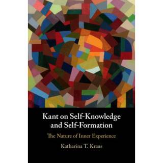 Kant on Self-Knowledge and Self-Formation