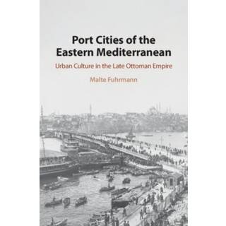 Port Cities of the Eastern Mediterranean