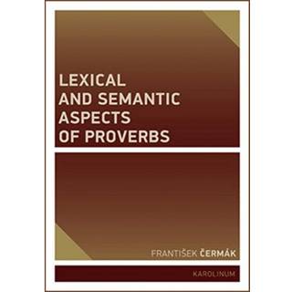 Lexical and Semantic Aspects of Proverbs