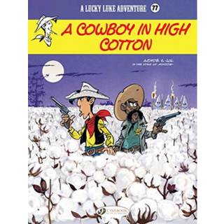 Lucky Luke Vol. 77: A Cowboy in High Cotton