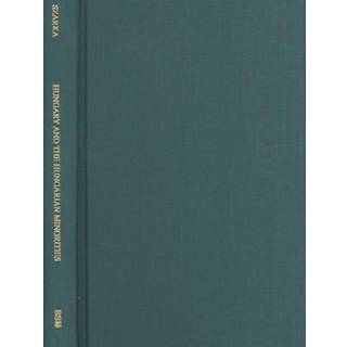 Hungary and the Hungarian Minorities – Trends in the Past and in Our Times