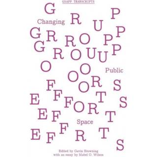 Group Efforts – Changing Public Space