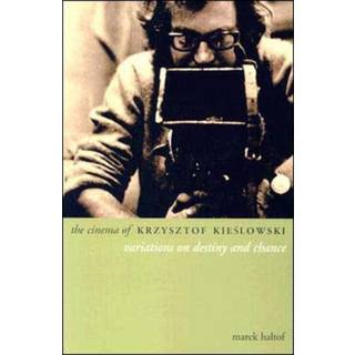 The Cinema of Krzysztof Kieslowski