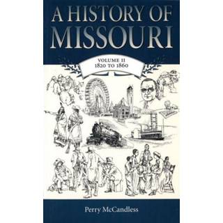 A History of Missouri v. 2; 1820 to 1860