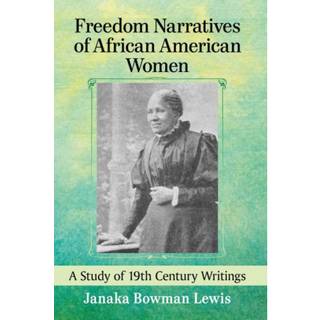 Freedom Narratives of African American Women