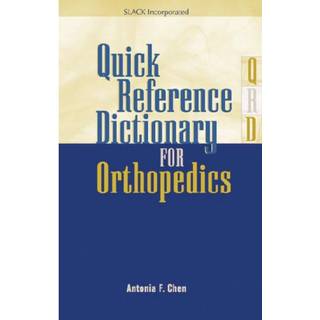 Quick Reference Dictionary for Orthopedics