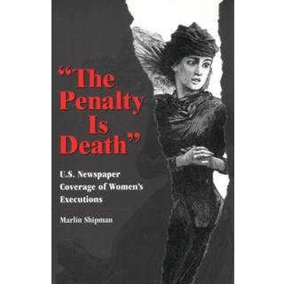 The Penalty is Death