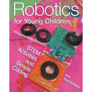 Robotics for Young Children (4, 2017) | Ann Gadzikowski