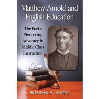 Matthew Arnold and English Education