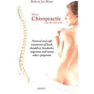 What Chiropractic Can Do for You