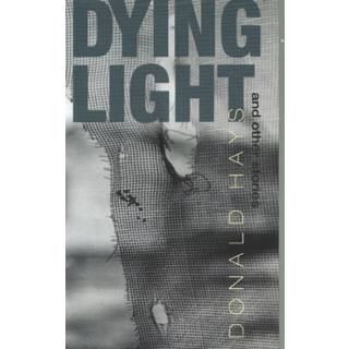 Dying Light (3, 2005) | Donald Hays
