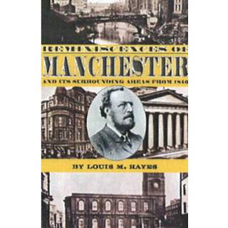 Reminiscences of Manchester