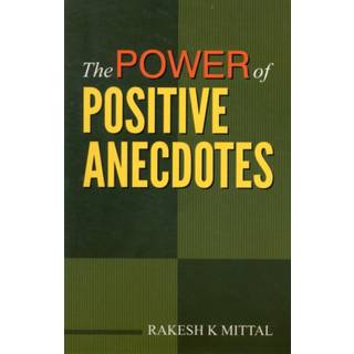 Power of Positive Anecdotes