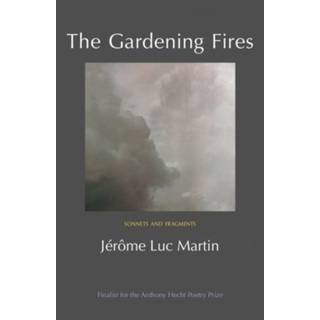 The Gardening Fires